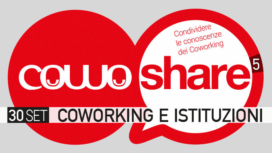 CowoShare Coworking e Istituzioni a Milano by Rete Cowo