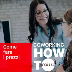 Prezzi Coworking in Italia: come si fanno? prezzi coworking coworking prezzi scrivania